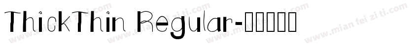 ThickThin Regular字体转换